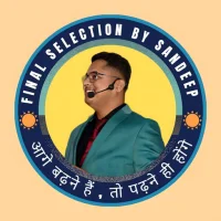 FINAL SELECTION BY SANDEEP